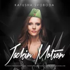Music by Katusha Svoboda – Jackin Motion #024