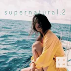 s u p e r n a t u r a l . 2