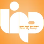 Heart Saver feat. SilverT - Save My Trump