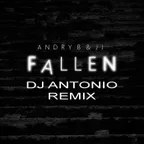 Andry B & JJ - Fallen (Dj Antonio Remix)