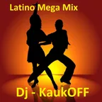 Dj-KaukOFF Latin Mix