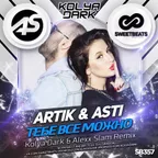 Artik Feat. Asti — Тебе Все Можно (Kolya Dark & Alexx Slam Remix)