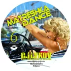 Matreshka Dance (Top Russian Hit) Vol.6 [MOUSE-P]