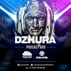 DZHURA & PUR PUR I BAR - PODCAST - 009