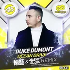 Duke Dumont - Ocean Drive (Mike Prado & Alexx Slam Remix)