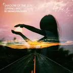 Shadow Of The Sun (Spring Mix)