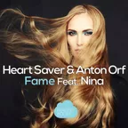 Heart Saver & Anton Orf feat. Nina – Fame (Mixes)