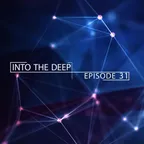Into The Deep (Episode 31)