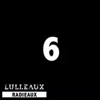 Lulleaux Radieaux 6