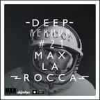 Max La Rocca -  DEEP"ЛЕКЦИЯ 21