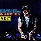 #021 Deep, Tech & True House Music Podcast by Pasha Like