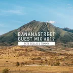 Bananastreet Guest Mix #019