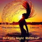 Chris Brown & Major Lazer & DJ Sank - Five More Hours vs Lean on (DJ Katty Night mash-up)