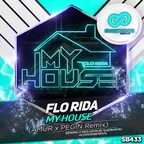 Flo Rida - My House (AMUR x PEGIN Remix)