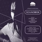DZHURA & PUR PUR I BAR – SOUND BOX (17-04-2016)