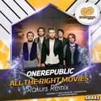 One Republic - All The Right Movies (Rakurs Remix)