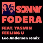 Sonny Fodera feat. Yasmin — Feeling U (Leo Anderson Remix)