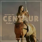 VoKai - Centaur  (Original Mix)