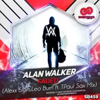 Alan Walker - Faded (Alexx Slam, Leo Burn ft. TPaul Sax Remix)