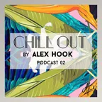 Chill Out Podcast 02