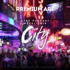 Premium - Art - CITY Deep House Podcast part 16