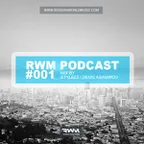 RWM Podcast #001