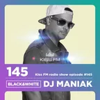 BLACK & WHITE on kiss FM #145