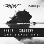 PRYDA - Shadows (2ways & IamCult Remix)