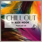 Chill Out Podcast 04