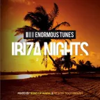 Enormous Tunes (Ibiza Nights 2016)
