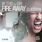 BK Duke feat. Emii - Fire Away (DJ Favorite & DJ Kharitonov Official Remix)