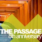 The Passage (8th Year Anniversary)