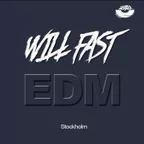 Will Fast - [EDM Stockholm]