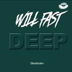 Will Fast - [Deep House Stockholm]