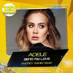ADELE - SEND MY LOVE (DJ ANDREY SANIN REMIX)