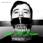 Daniel Steinberg — Let Me Down (Sharapov Remix)