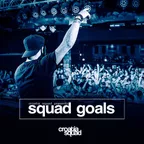 Squad Goals Podcast 002