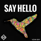 Vova Sky - Say Hello (S&S GROUP)