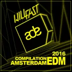 Will Fast - ADE Special Mix [Amsterdam 2016]