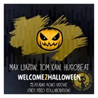 Wellcome 2 Halloween (Dirty Disco Collaboration)