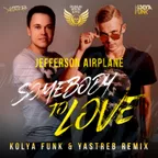 Jefferson Airplane – Somebody To Love (Kolya Funk & Yastreb Remix)