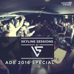 Skyline Sessions #16 ADE 2016 Special