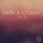 Dark & Stormy Vol. 2