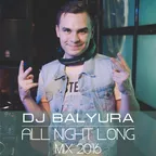 All Night Long Mix 2016