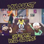 VOLACAST 006 - guest mix WILL CLARKE