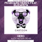 Pegboard Nerds feat. Elizaveta – Hero (Alex Mistery Remix Radio Edit) [2016]
