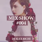 Mix Show #004