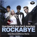 Clean Bandit feat. Sean Paul & Anne-Marie – Rockabye (Max-Wave & Efremov Radio Edit) [MOUSE-P]