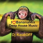 I Love  BananaMix Deep House Music