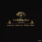 Buddha Bar Moscow Podcast #08